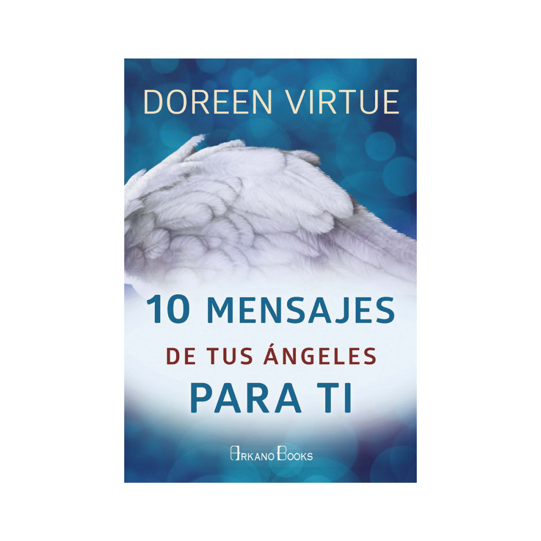10 MENSAJES DE TUS ÁNGELES PARA TI
