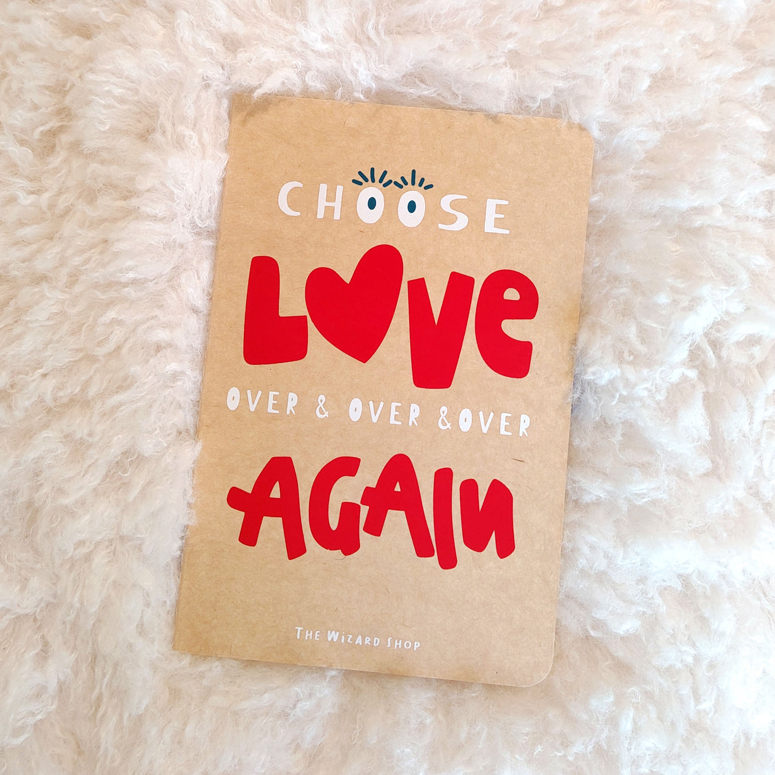 CHOOSE LOVE OVER AGAIN - HAPPY JOURNALS