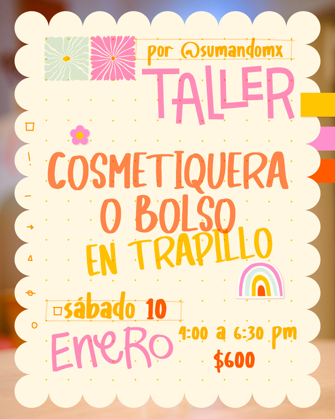 TALLER: CREA TU COSMETIQUERA O BOLSO